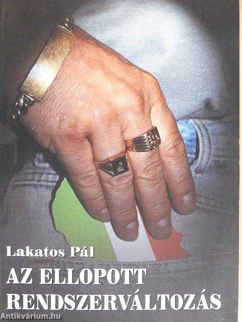 Az ellopott rendszerváltozás