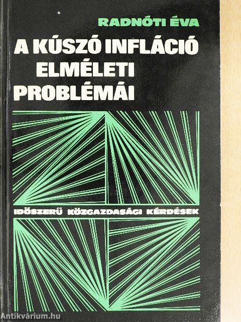 A kúszó infláció elméleti problémái
