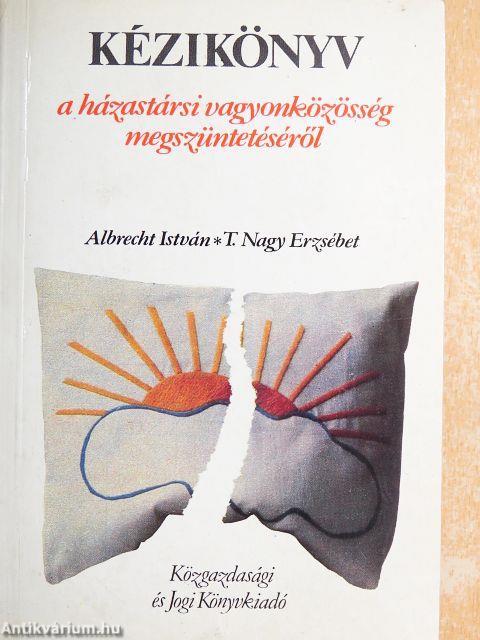 Kézikönyv a házastársi vagyonközösség megszüntetéséről