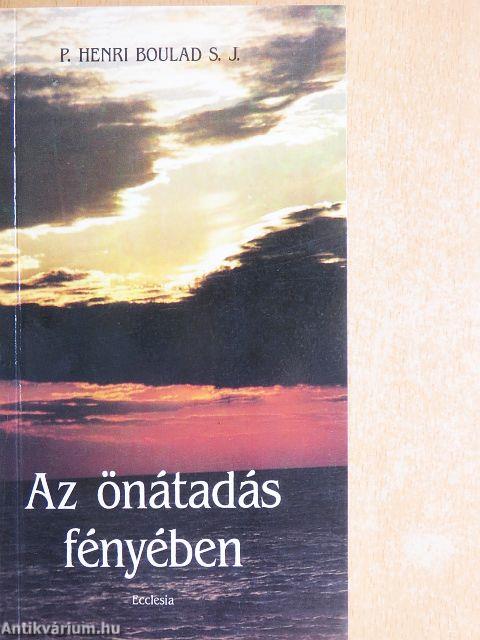 Az önátadás fényében