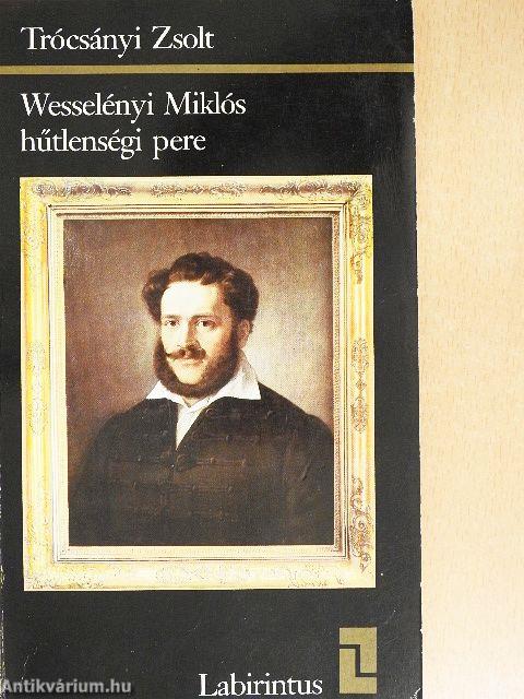 Wesselényi Miklós hűtlenségi pere