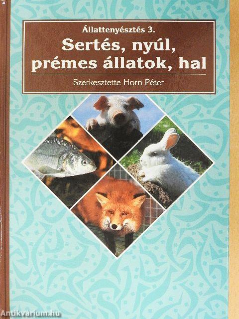 Sertés, nyúl, prémes állatok, hal