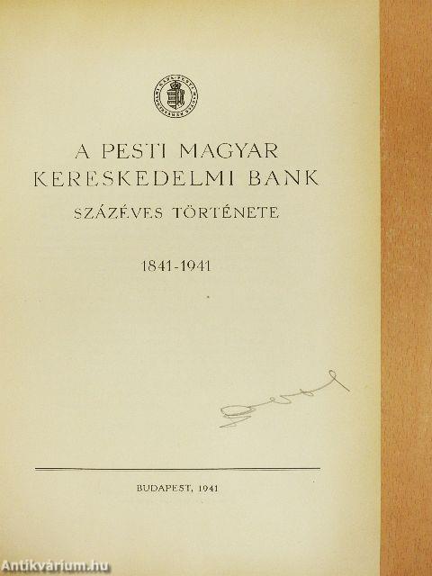A Pesti Magyar Kereskedelmi Bank százéves története