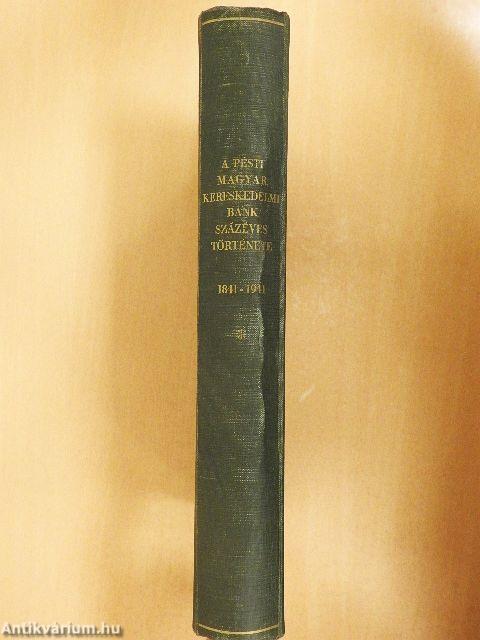 A Pesti Magyar Kereskedelmi Bank százéves története