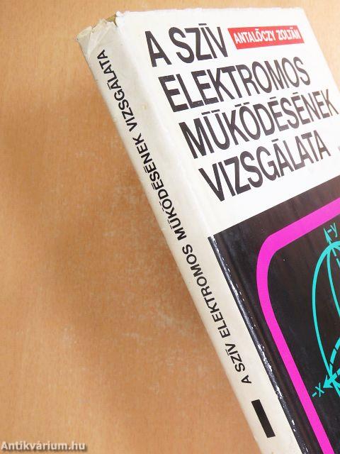 A szív elektromos működésének vizsgálata