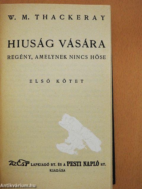 Hiuság vására I-II.