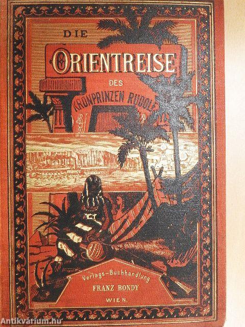Die Orientreise des Kronprinzen Rudolf (gótbetűs)