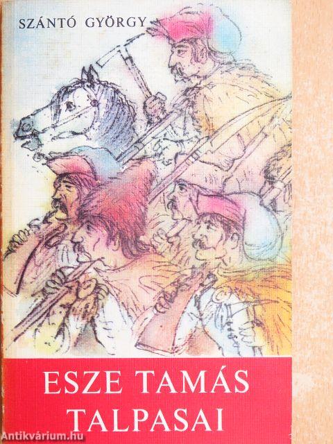 Esze Tamás talpasai