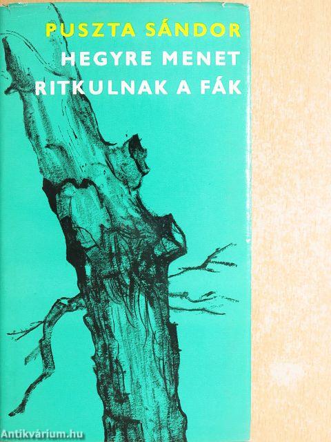 Hegyre menet ritkulnak a fák