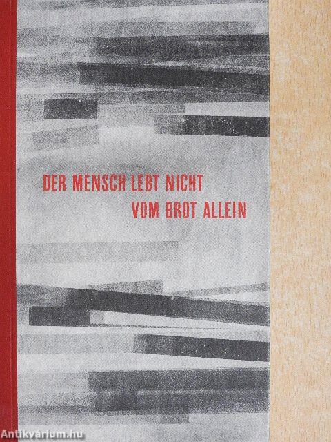 Der Mensch lebt nicht vom Brot allein