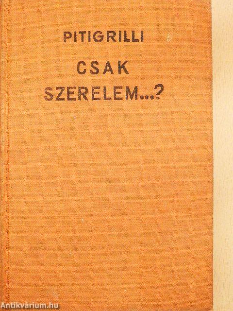 Csak szerelem?