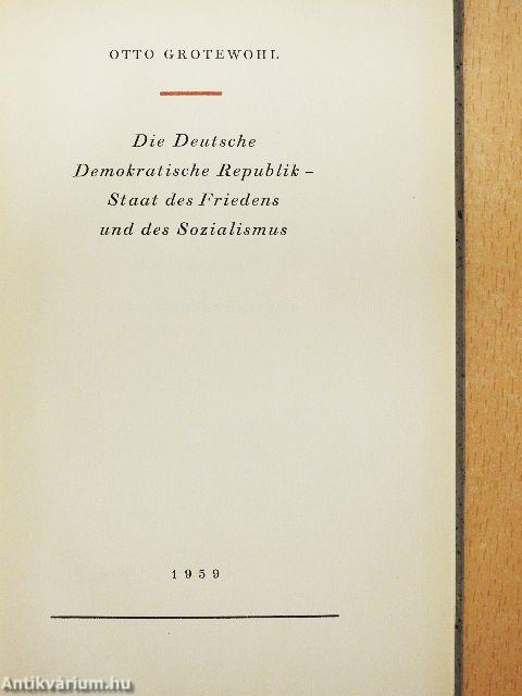 Die Deutsche Demokratische Republik - Staat des Friedens und des Sozialismus