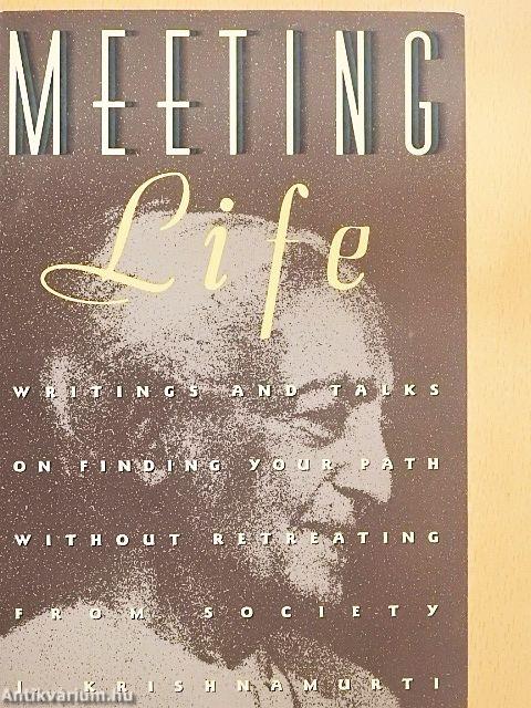 Meeting Life