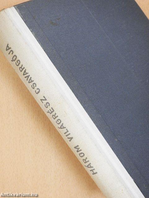 Három világrész csavargója