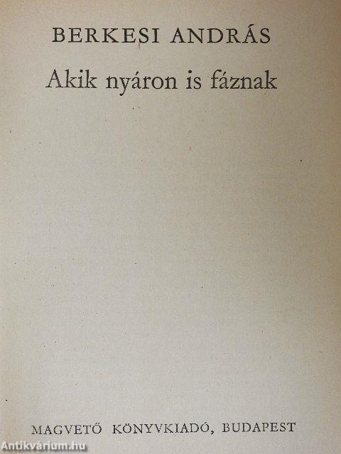 Akik nyáron is fáznak
