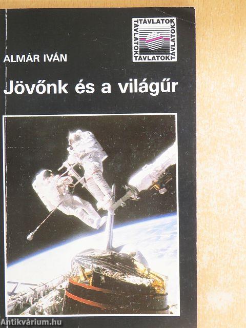 Jövőnk és a világűr