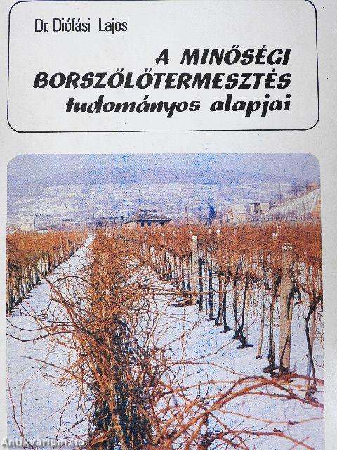 A minőségi borszőlőtermesztés tudományos alapjai