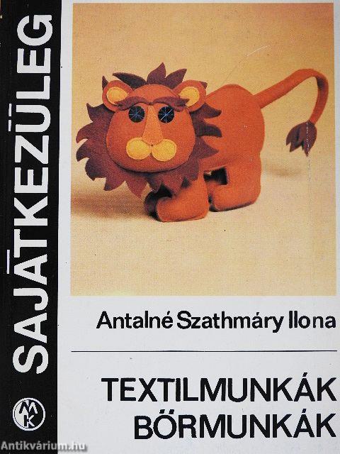 Textilmunkák, bőrmunkák