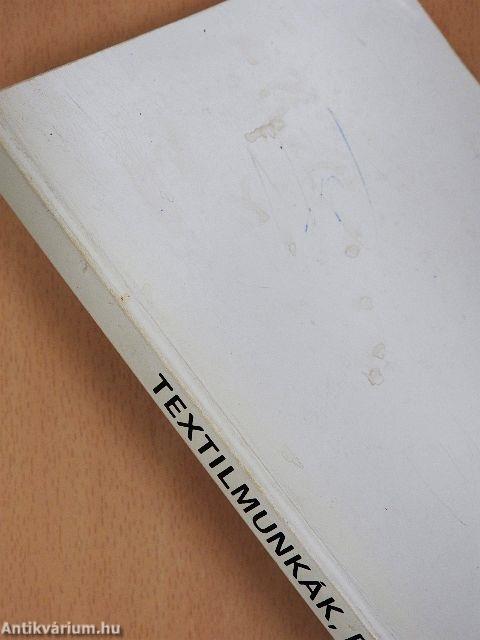 Textilmunkák, bőrmunkák