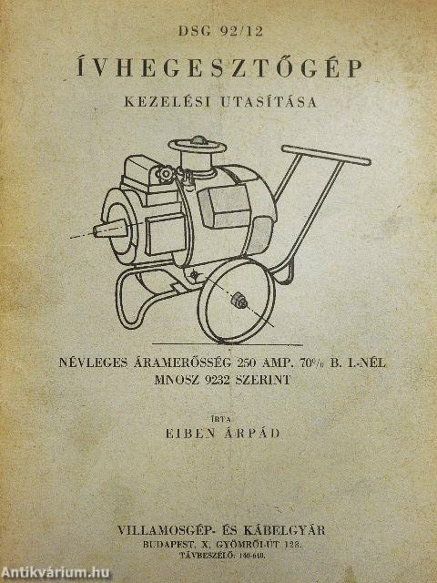 DSG 92/12 ívhegesztőgép