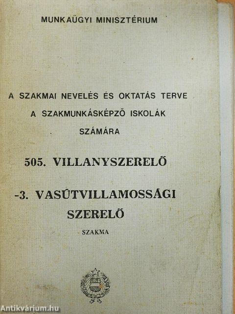 505. Villanyszerelő/3. Vasútvillamossági szerelő I-IV.
