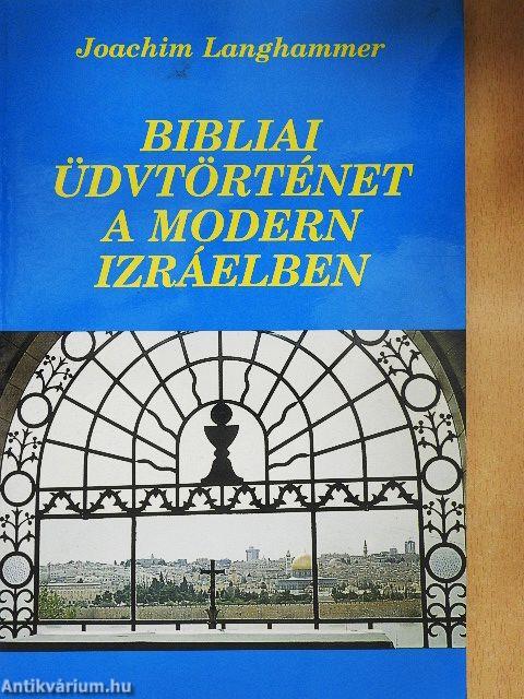 Bibliai üdvtörténet a modern Izráelben