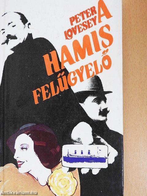 A hamis felügyelő
