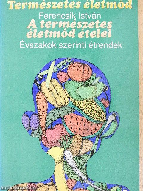 A természetes életmód ételei
