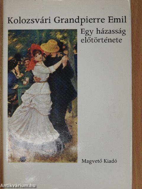 Egy házasság előtörténete