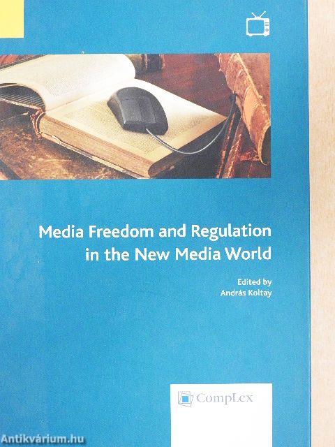 Media Freedom and Regulation in the New Media World