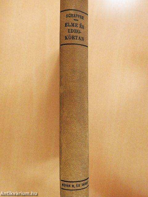 Az elmebetegségek és a kapcsolatos idegbetegségek kórtana