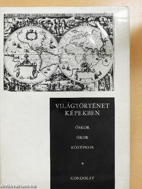 Világtörténet képekben I.