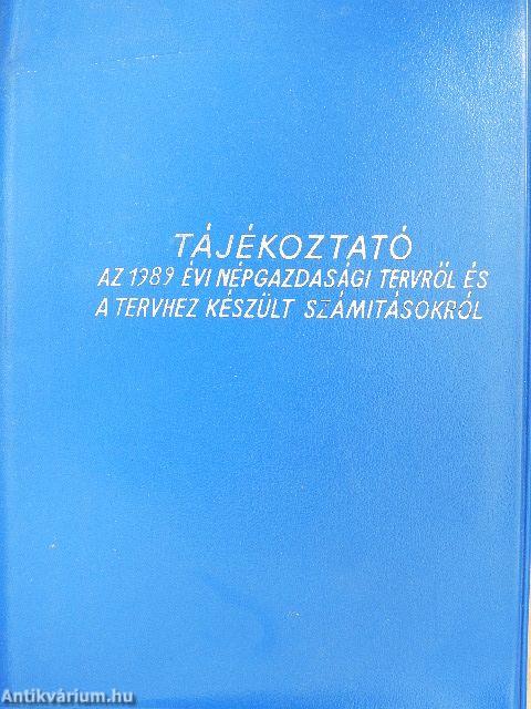 Tájékoztató az 1989. évi népgazdasági tervről és a tervhez készült számításokról