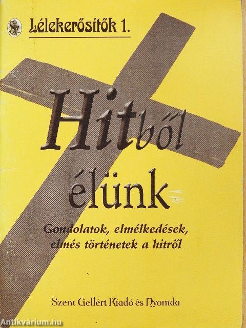 Hitből élünk