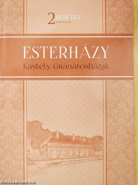 Esterházy kastély, Gránátosházak