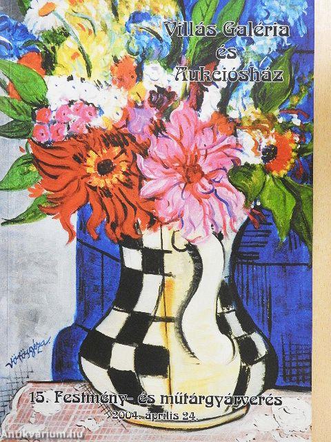 Villás Galéria és Aukciósház 15. festmény- és műtárgyárverés