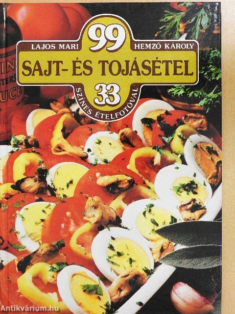 99 sajt- és tojásétel 33 színes ételfotóval