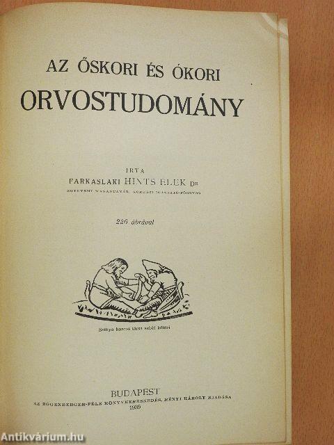 Az őskori és ókori orvostudomány/A középkori orvostudomány I-II.