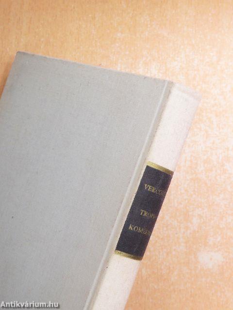 Tropi-komédia/A tenger csendje és más elbeszélések