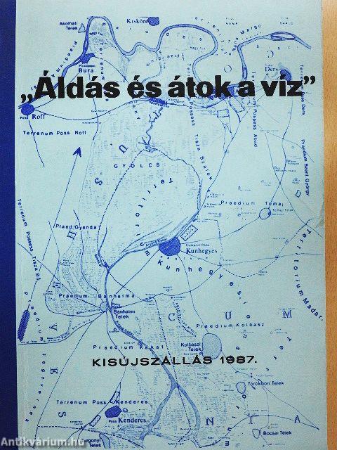 "Áldás és átok a víz"