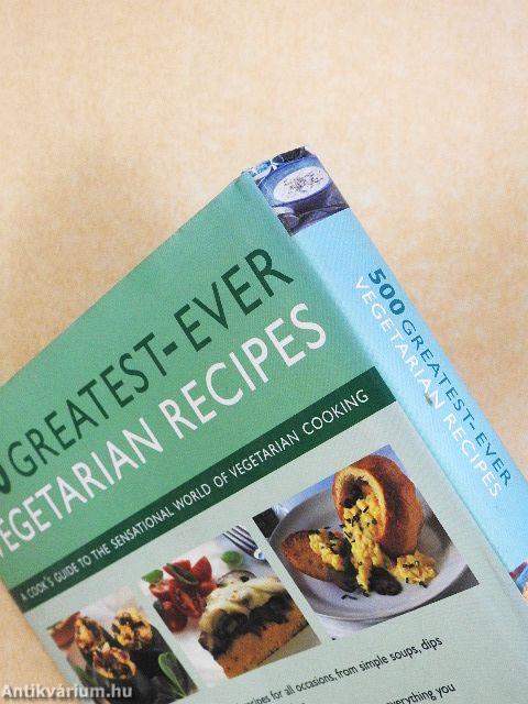 500 Greatest-Ever Vegetarian Recipes
