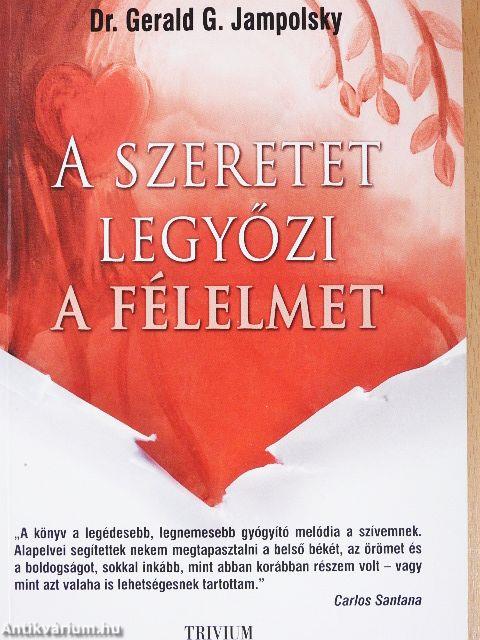 A szeretet legyőzi a félelmet