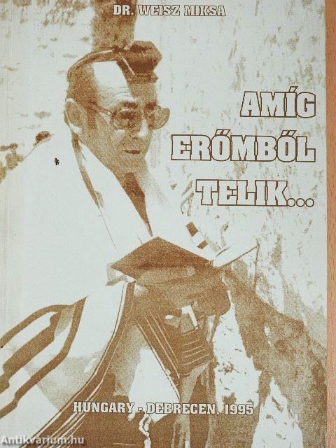 Amíg erőmből telik...