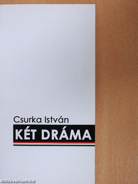 Két dráma