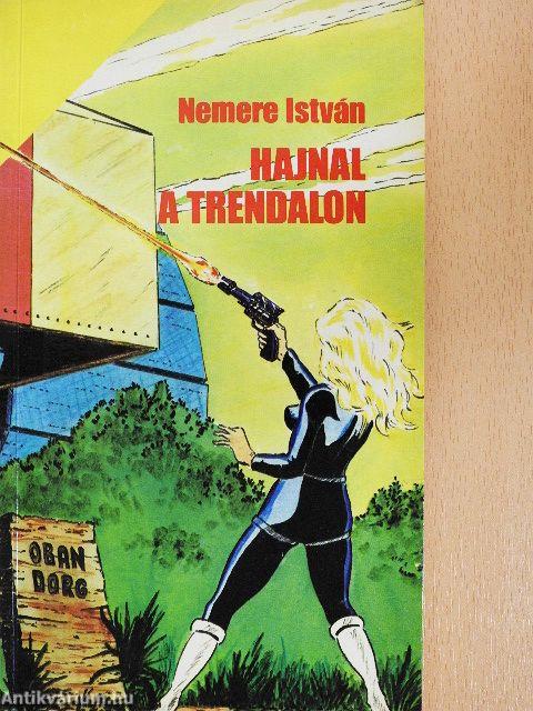 Hajnal a Trendalon