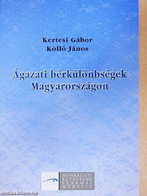 Ágazati bérkülönbségek Magyarországon