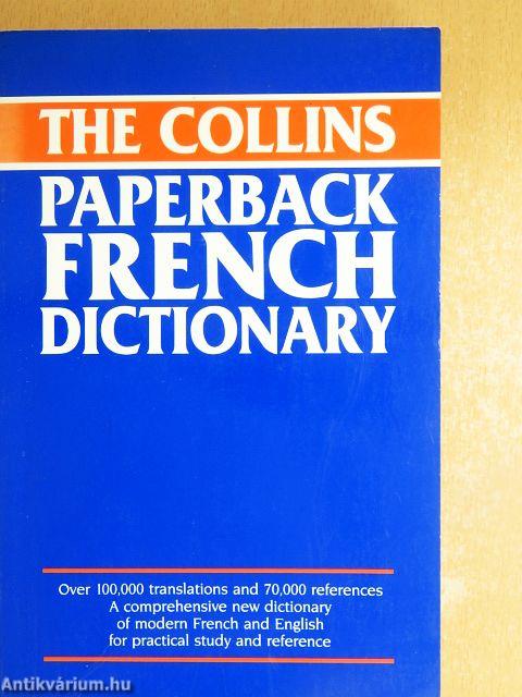The Collins Paperback French Dictionary