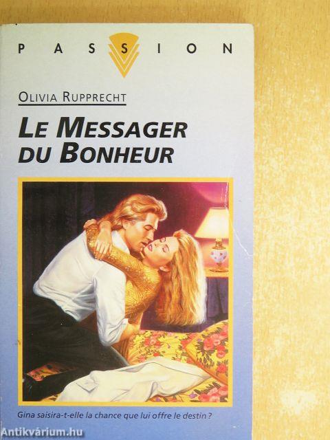 Le messager du bonheur