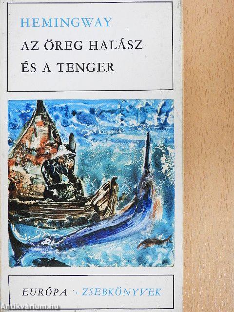 Az öreg halász és a tenger