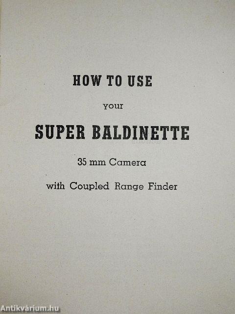 How to use your Super Baldinette 35 mm Camera with Coupled Range Finder